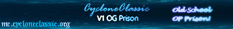 CycloneClassic | OG OP Prison