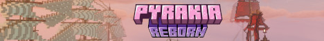 Pyrakia Reborn