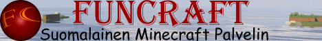 Funcraft [FIN] - Suomalainen monipuolinen MC-palvelin