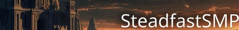 SteadfastSMP - Family Survival | Parent & Kid Friendly