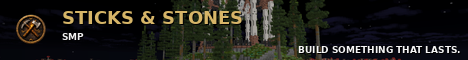 Sticks and Stones SMP