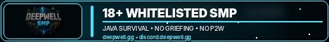 Deepwell SMP | 18+ Whitelisted Java Survival
