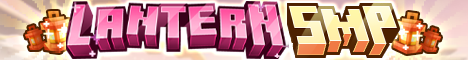 Lantern SMP | Friendly Community | 1.21+