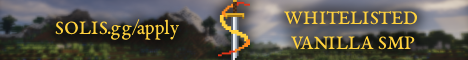 SOLIS SMP 21+ | 100% Vanilla | Whitelisted | Season 1 Starti