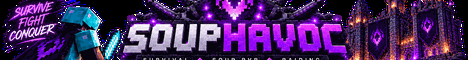 SoupHavoc | Survival Soup PvP & Raiding | 1.8.9 |