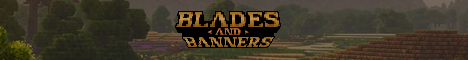 Blades and Banners