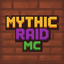 MythicRaid MC
