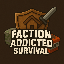 FACTION ADDICTED SURVIVAL