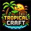TropicalCraft