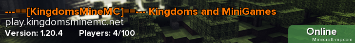 ---==[KingdomsMineMC]==--- Kingdoms and MiniGames