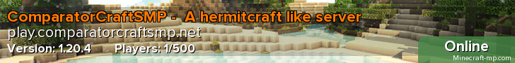 ComparatorCraftSMP -  A hermitcraft like server