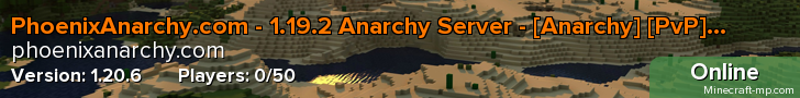 PhoenixAnarchy.com - 1.18 Anarchy Server - [Anarchy] [PvP] [Survival] [No Rules]
