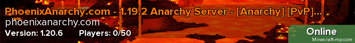 PhoenixAnarchy.com - 1.17 Anarchy Server - [Anarchy] [PvP] [Survival] [No Rules]
